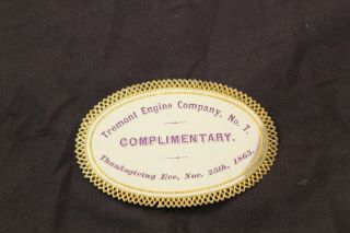 17 Fireman Ball Ticket Tremont Engine Co.  No.  7 Boston Ma.  Nov.  25 1863