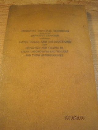 Vintage 1927 Book Locomotive Inspection Law Rules & Instructions