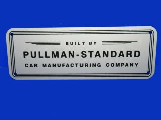 Pullman - Standard Railroad Passenger Car Manufacturing Co Name Plate Sign Nos