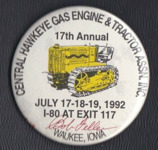 1992 Waukee Ia Pin,  17th Central Hawkeye Gas Engine Tractor,  Signed Bob Feller