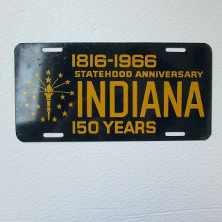 Indiana Statehood 150 Year Anniversary License Plate 1816 - 1966 IN 2