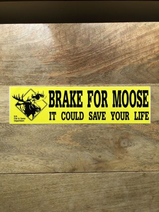 Vintage 1980s Yellow Brake For Moose Bumper Sticker N.  H.  Fish And Game Dept.