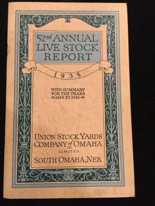 Union Stockyards Omaha 1935 Annual Live Stock Report