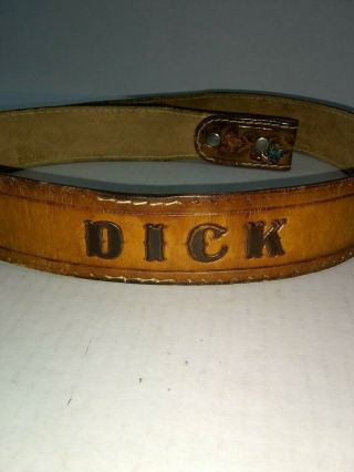 Vintage Hand Tooled And Painted Leather Belt With " Dick " On It