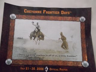 Cheyenne Frontier Days Official Rodeo Poster,  July 2006,  Features 1918 Photo