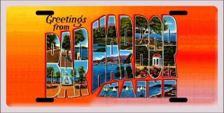 Greetings From Bar Harbor Maine Standard Size Metal License Plate 12 " X 6 "