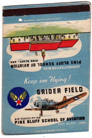 Military Wwii Grider Field Pine Bluff School Of Aviation 40 Fs Matchbook Cover