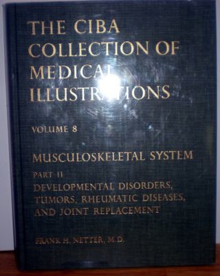 Ciba Med Illus - Vol 8 - Musculoskeletal System - Part Ii - Tumor,  1990,  1st State