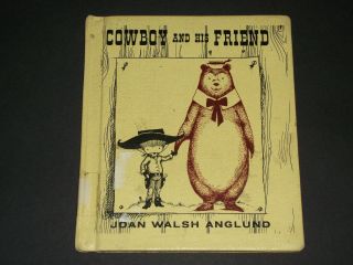 Cowboy And His Friend,  By Joan Walsh Anglund,  1961 Harcourt,  Brace & World.  Rare
