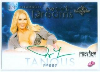 Peggy Tanous " Sweet Dreams Autograph 3/4 " Benchwarmer Dreamgirls Preview 2016