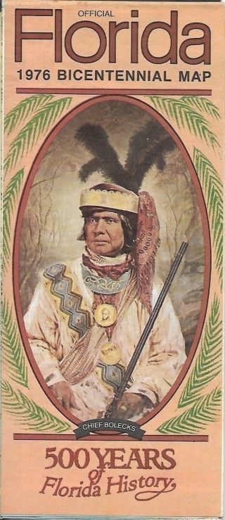 Seminole Chief Billy Bowlegs Florida Official Highway Road Map 1976 Tallahassee