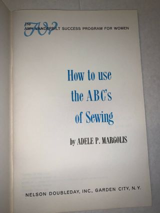 1964 How To Use The ABCs Of Sewing Adele Margolis Amy Vanderbilt Book Vintage 5