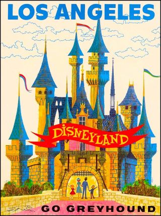 Anaheim Disneyland Go Greyhound California Vintage Travel Advertisement Poster