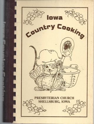 Shellsburg Ia 1986 Vintage Presbyterian Church Cook Book Iowa Country Cooking