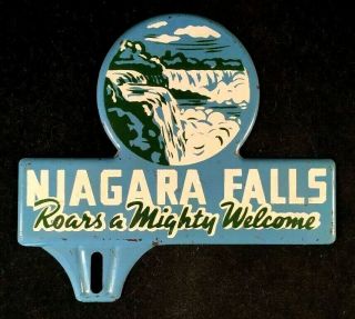 Niagara Falls Roars A Mighty Welcome License Topper Rare Old Advertising Sign