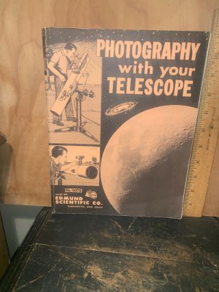 Photography With Your Telescope Edmund Scientific 9078.