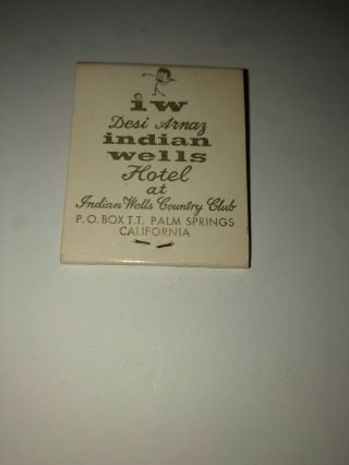 Vintage Full Matchbook Desi Arnez Indian Wells Hotel Palm Springs California 2