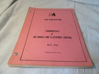 Long Island Railroad Fundamentals Of Air Brakes & Electronic Control 1972