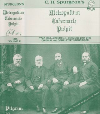 C.  H.  Spurgeon Metropolitan Tabernacle Pulpit Sermons Vol.  41 1895 Baptist Vg