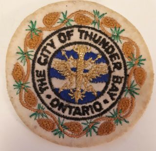 Rare Vintage Cdn.  " The City Of Thunder Bay Ontario " Cloth Patch " - 3 Inches -