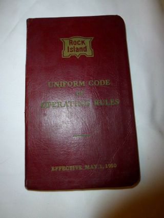 Vintage 1950 Rock Island Railroad Uniform Code Of Operating Rules Booklet