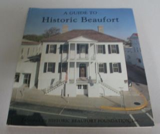 Vintage Souvenir Book A Guide To Historic Beaufort South Carolina