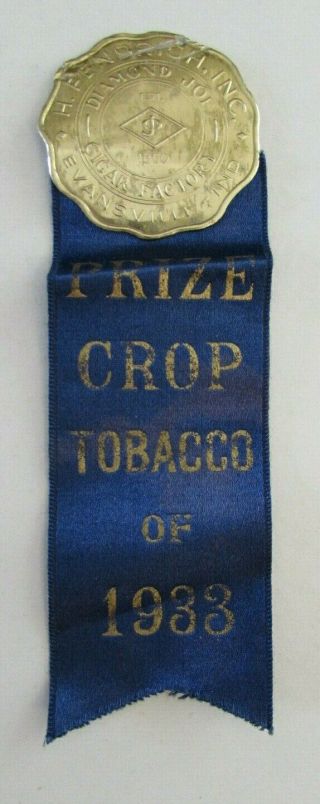 1933 Diamond Joe Cigar Prize Tobacco Crop Ribbon H Fendrich Evansville Indiana