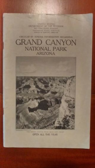 Grand Canyon Natl.  Park Booklet.  Arizona.  1930.  72 Pp.  Maps Amenities Prices