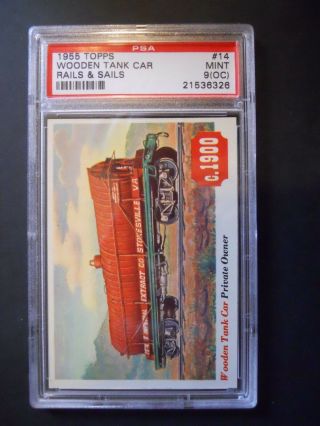 1955 Topps Rails & Sails,  Wooden Tank Car,  Card 14,  PSA - 9 (OC) 2