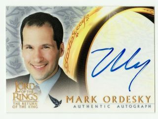 Mark Ordesky Producer Topps Lord Of The Rings Return Of The King Autograph Card