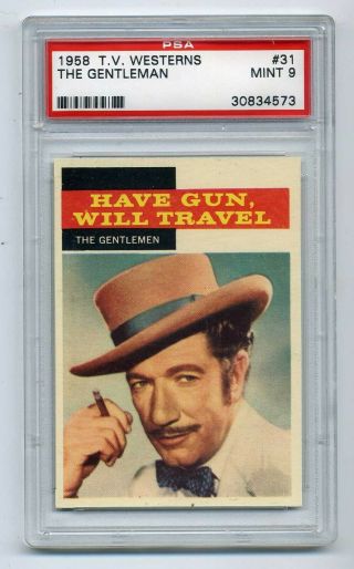 Have Gun Will Travel 1958 Topps Tv Westerns Card 31 The Gentleman Psa 9
