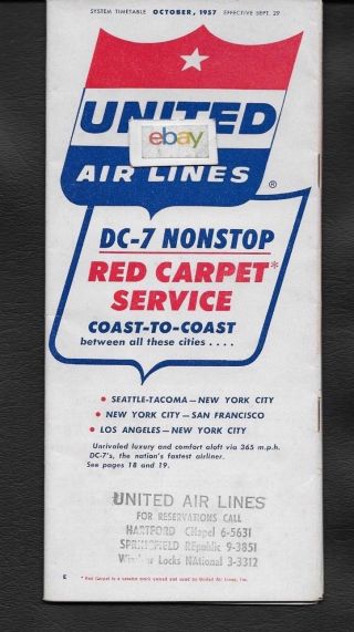 United Airlines Oct,  1957 System Timetable Dc - 7 Red Carpet Service - Dc - 6a Cargo