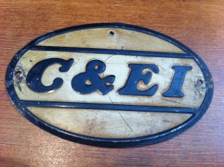 Old Chicago & Eastern Illinois C&ei Railroad Metal Sign