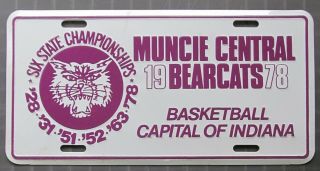 1978 Muncie Central Bearcats Basketball Capital Of Indiana Booster License Plate