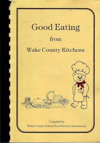 Apex Nc 1986 Wake County School Food Service Lunch Lady Land Cook Book Good Eats