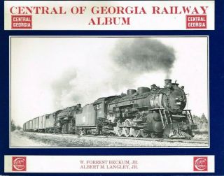 Central Of Georgia Railway Album: W.  Forrest Beckum Jr.  & Albert Langley Jr.