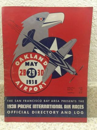 Rare Vintage 1938 Pacific International Air Races San Francisco Bay Area Program