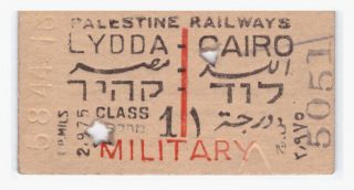 Palestine Railways Ticket 1944.  Lydda - Cairo 1 Class.  Military Ww2