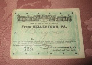 Vtg Philadelphia Reading Railroad 1st Class Ticket From Hellertown Pa 1889