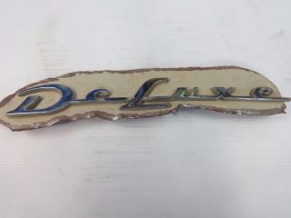 1952 Vintage Chevrolet " Deluxe " Rear Qtr Emblem - Only One Very Rare