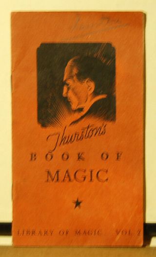 Howard Thurston’s Book Of Magic,  Library Of Magic Vol.  2,  1930s,  Swift 