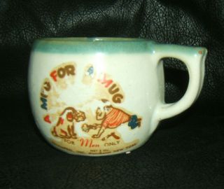 Vintage Antique Ceramic Shaving Mug “mug For A Mug " For Men Only Champrel,  Inc