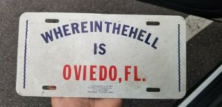 Vintage City Oviedo Florida Topper License Plate Where The Hell Is Tag Patch