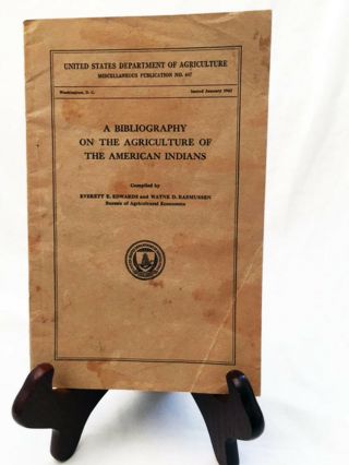A Bibliography On The Agriculture Of The American Indians—1942 Paperback