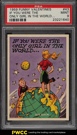 1959 Topps Funny Valentines If You Were The Only Girl In The World Psa 9 (pwcc)