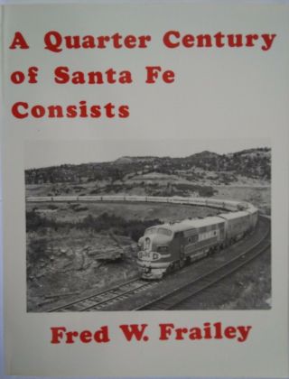 A Quarter Century Of Santa Fe Consists - Paperback - Cond.  1974