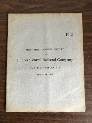 1913 63rd Annual Report Of The Illinois Central Railroad Company Fold - Out Map