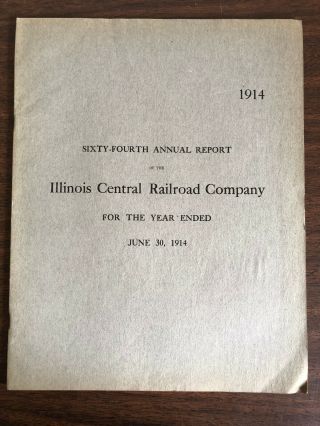 1914 64th Annual Report Of The Illinois Central Railroad Company Fold - Out Map