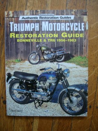 Triumph Bonneville & Tr6 Motorcycle Restoration Guide By David Gaylin