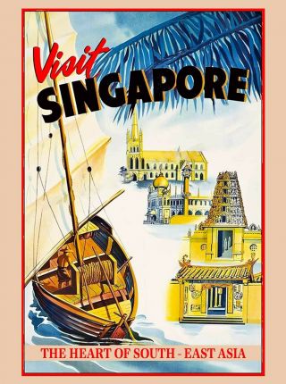 Visit Singapore The Heart Of Southeast Asia Asian Travel Advertisement Poster